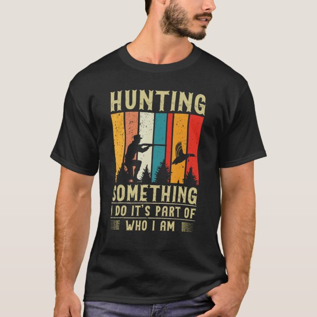 Duck Hunting Quote T-Shirt (Front)