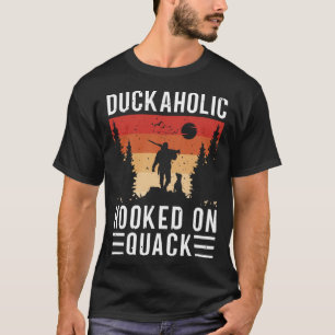 Duck Hunting Waterfowl Hunting Duckaholic Quack  4 T-Shirt