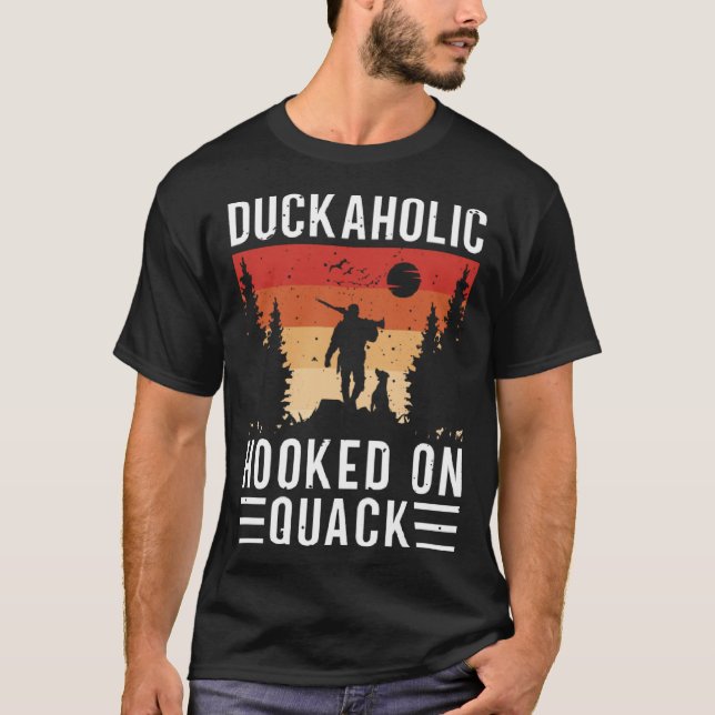 Duck Hunting Waterfowl Hunting Duckaholic Quack  4 T-Shirt (Front)
