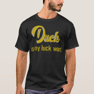 Duck is my luck black labrador pets  T-Shirt