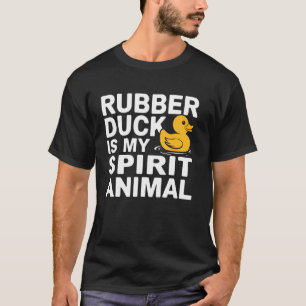 Duck Is My Spirit Animal Funny Duck Lover Gift T-Shirt