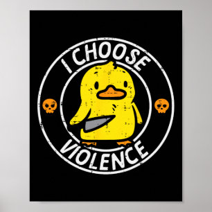 Duck Knife I Choose Funny Sarcasm Joke Humour Gag  Poster