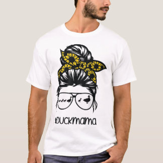 duck mama Messy Bun Sunflower, duck mum messy bun  T-Shirt