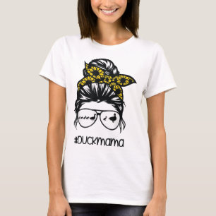 duck mama Messy Bun Sunflower, duck mum messy bun T-Shirt