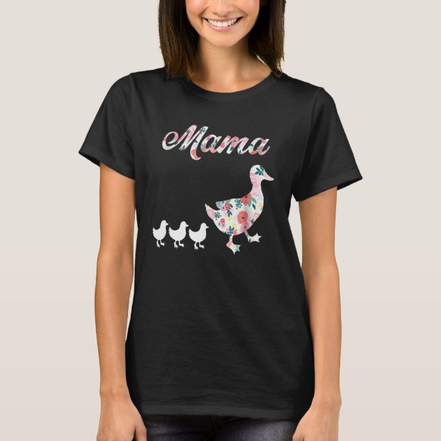 Duck - Mama T-Shirt (Front)