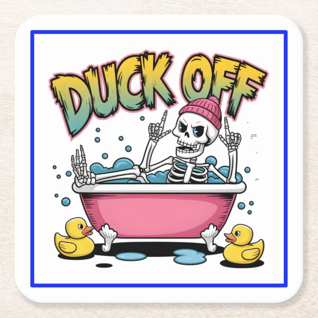 Duck Off Funny Skeleton Design-61161 Square Paper Coaster (Front)