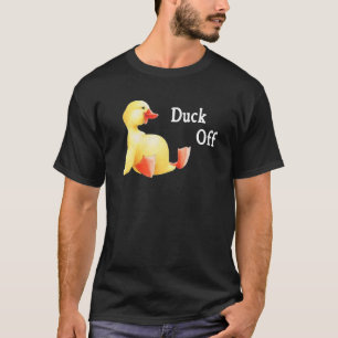 Duck Off T-Shirt
