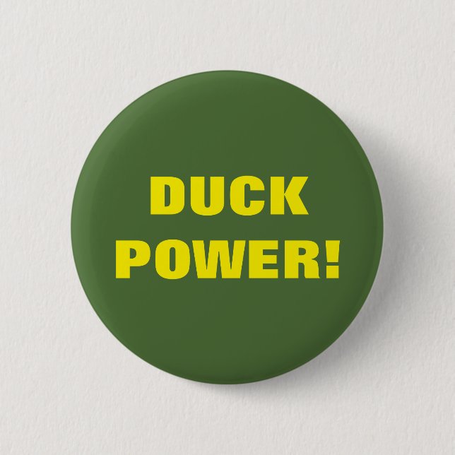 DUCK POWER! 6 CM ROUND BADGE (Front)