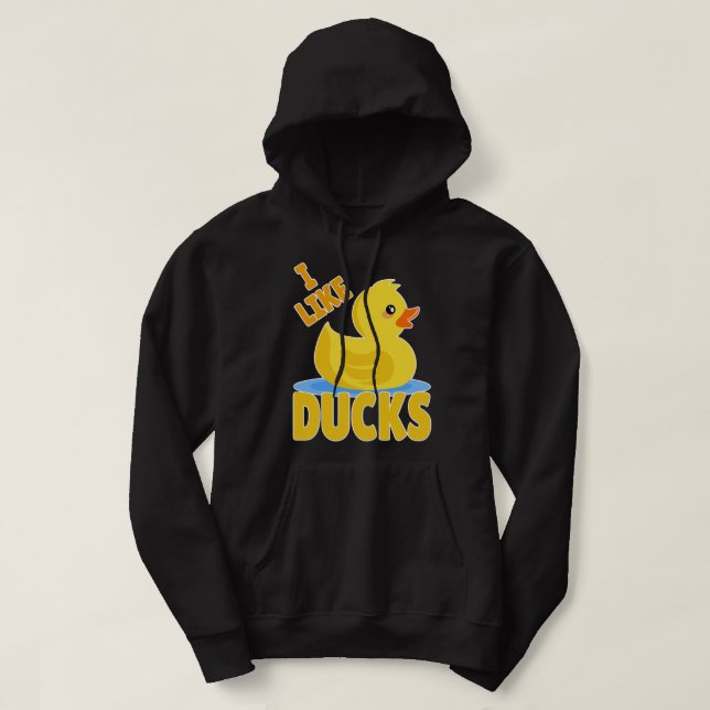 Duck Quack Yellow rubber duck squeaker duck I like Hoodie (Design Front)
