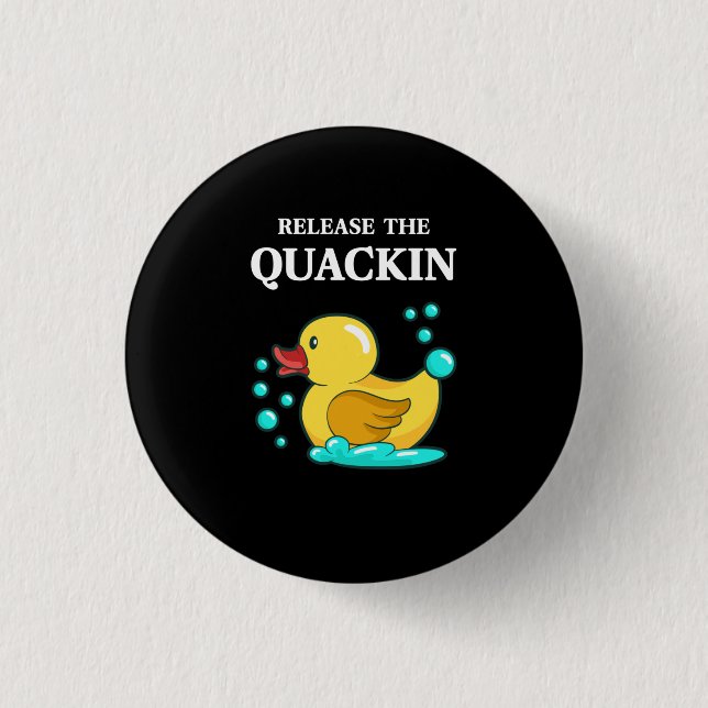 Duck - Release The Quackin 3 Cm Round Badge (Front)