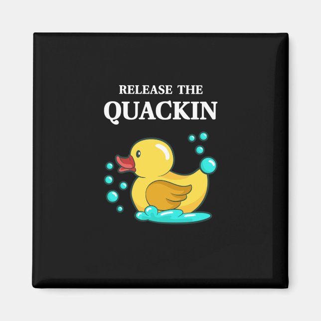 Duck - Release The Quackin Magnet (Front)