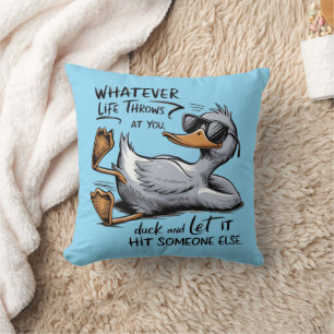 Duck Throw Pillow - "Whatever Life Throws at you"