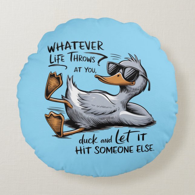 Duck Throw Pillow - "Whatever Life Throws at you" (Front)