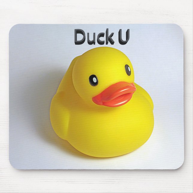 Duck U Mouse Pad (Front)