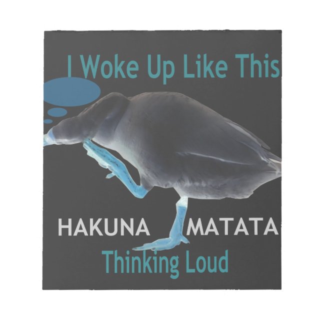 Duck with I Woke Up Like This & Hakuna Matata Text Notepad (Front)