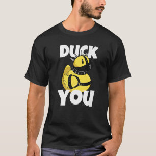 Duck You Bath Teen Rubber Duck For Men And Women T-Shirt