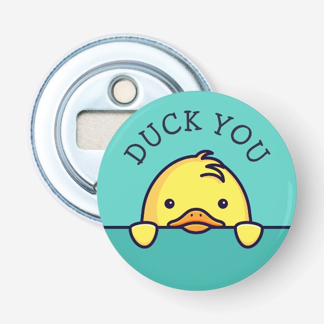 Duck You Pun Bottle Opener (Front)
