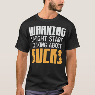 Duckling Joke Duck Saying Ducks T-Shirt
