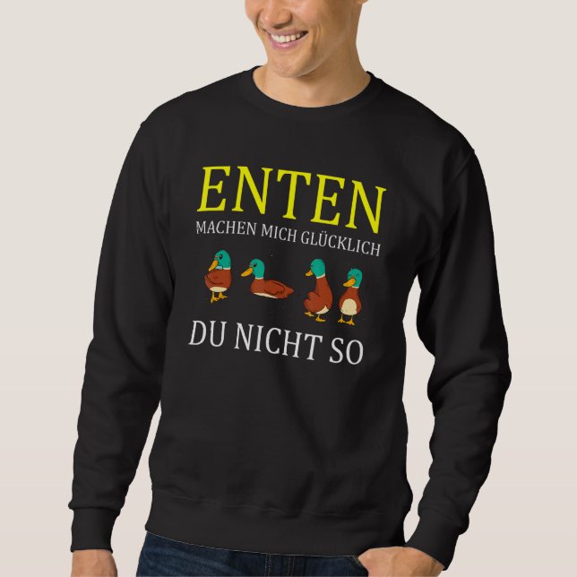 Duckling Rubber Duck Quack Pond  Saying Sweatshirt (Front)