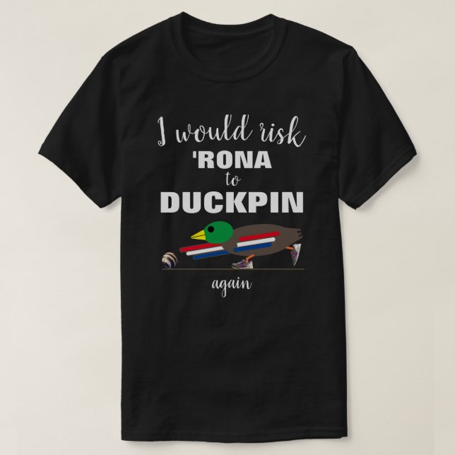 DUCKPIN Again T-Shirt (Design Front)