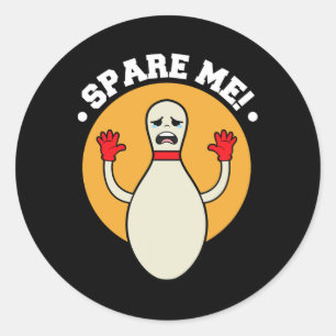 Duckpin Spare Me Bowling Shirts  Classic Round Sticker