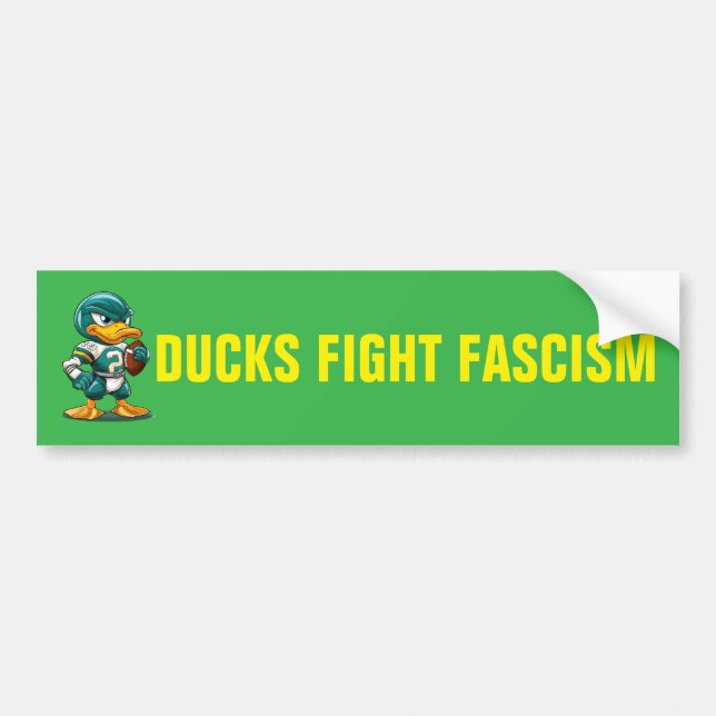 DUCKS FIGHT FASCISM BUMPER STICKER (Front)