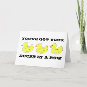 Ducks in a Row Congratulations Congrats Duck Card