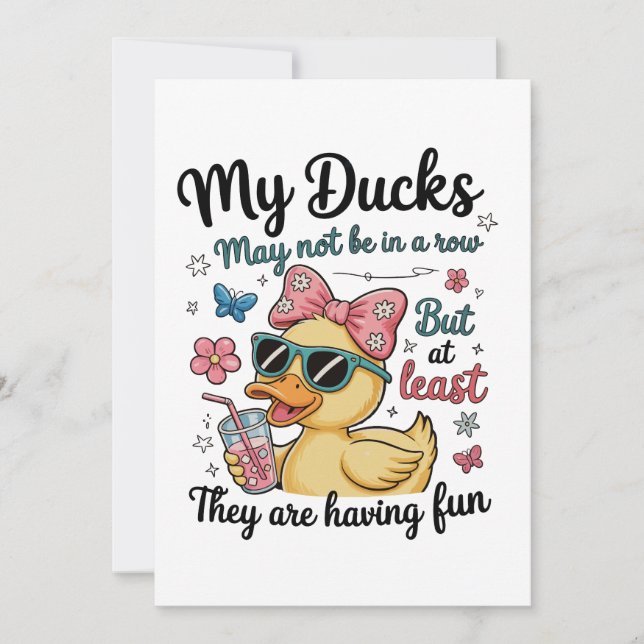 Ducks Not In A Row Funny Cute Trendy Sarcastic Invitation (Front)