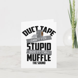 Duct Tape Can't Fix Stud But It Can Muffle The Sou Card