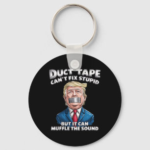Duct Tape Can't Fix Stupid But It Can Muffle The S Key Ring