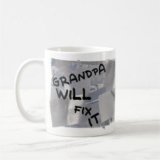 Duct Tape Coffee Mug - Grandpa Will Fix It