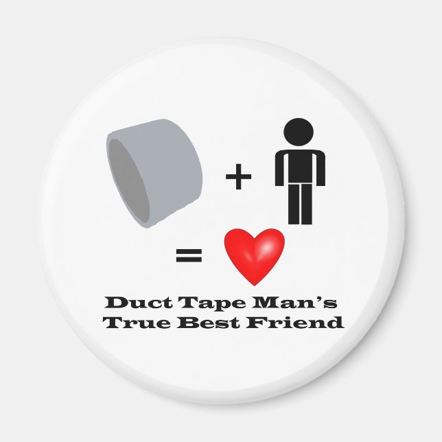 Duct Tape Man's Best Friend Handyman Humour Magnet (Front)