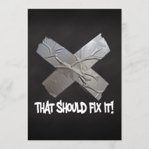 Duct Tape Should Fix It Invitation
