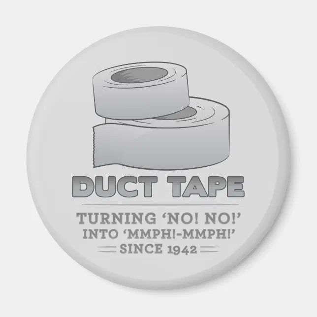 duct tape turning no! no! into mmph! mmph! funny Zazzle