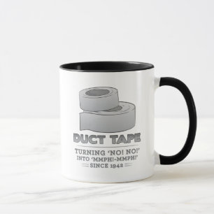 duct tape - turning no! no! into mmph! mmph! funny mug