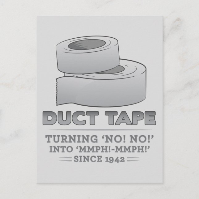 duct tape - turning no! no! into mmph! mmph! funny postcard (Front)