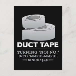 duct tape - turning no! no! into mmph! mmph! funny postcard