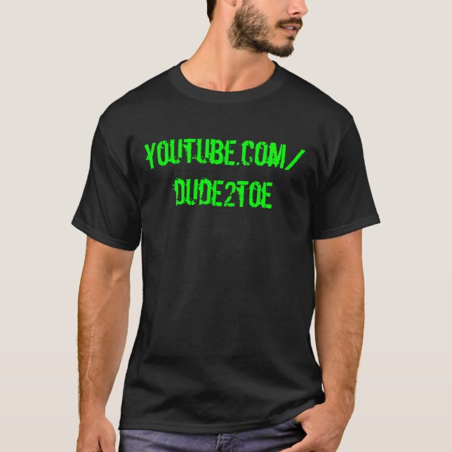dude2toe T-Shirt (Front)