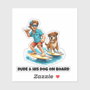 Dude and His Dog Surfing Sticker – Fun Dog & Surf