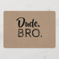 Dude Bro Funny Groomsman or Best Man Proposal