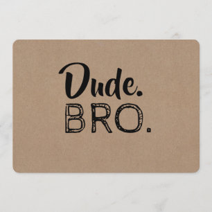 Dude Bro Funny Groomsman or Best Man Proposal Invitation