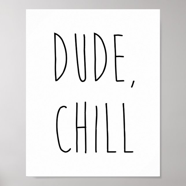Dude Chill Funny White Elephant Book Nook Library Poster (Front)