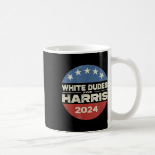 Dude For Harris Harris 2024 Kamala Harris For Pres Coffee Mug