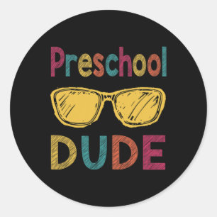 Dude Fun Back To School Gift Preschool Classic Round Sticker