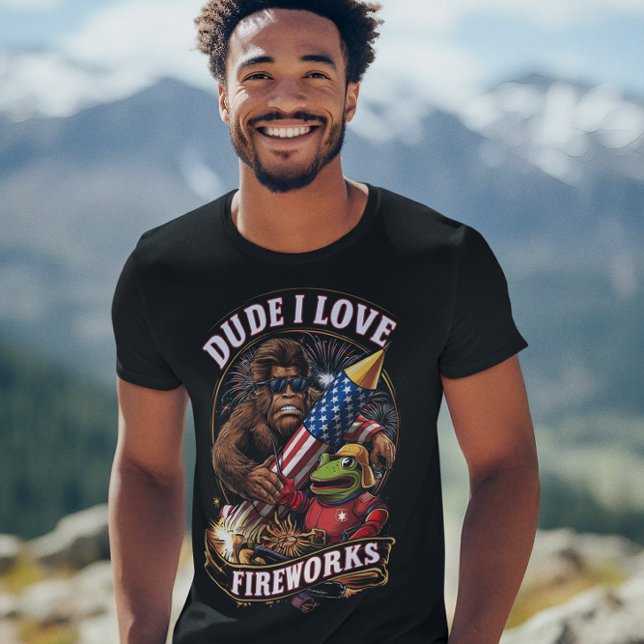 DUDE I LOVE FIREWORKS T-Shirt (Creator Uploaded)