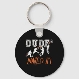Dude Nailed It - Baller Basketball Player - Hooper Key Ring