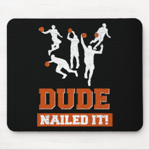 Dude Nailed It Bysketbyll Lovers Play Byll Gift Id Mouse Pad