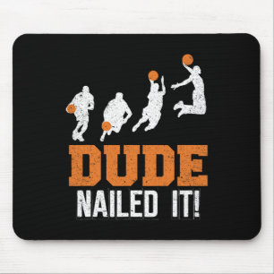 Dude Nailed It Cute Basketball Game Vintage Ball S Mouse Pad