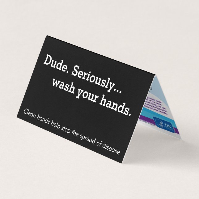 Dude. Seriously... Handwashing Reminder Tent Card (Front)