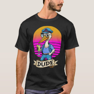 DUDE T-Shirt